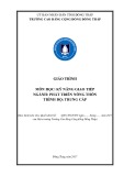 Giáo trình Kỹ năng giao tiếp (Nghề: Phát triển nông thôn - Trung cấp) - Trường Cao đẳng Cộng đồng Đồng Tháp