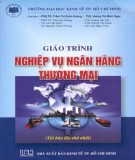 Giáo trình Nghiệp vụ ngân hàng thương mại: Phần 2 - NXB Kinh tế Tp. Hồ Chí Minh