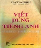 Rèn luyện phương pháp viết đúng tiếng Anh: Phần 1