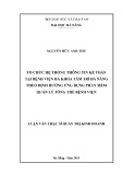 Luận văn Thạc sĩ Quản trị kinh doanh: Tổ chức hệ thống thông tin kế toán tại Bệnh viện Đa khoa Tâm Trí Đà Nẵng theo định hướng ứng dụng phần mềm quản lý tổng thể bệnh viện