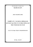 Luận văn Thạc sĩ Quản trị kinh doanh: Nghiên cứu vận dụng chính sách kế toán tại Công ty cổ phần Nông sản thực phẩm Quảng Ngãi