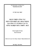 Tóm tắt luận văn Thạc sĩ Quản trị kinh doanh: Hoàn thiện công tác phân tích hiệu quả hoạt động tại Công ty cổ phần Vật tư nông nghiệp Thừa Thiên - Huế