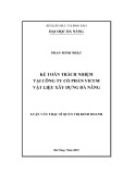 Luận văn Thạc sĩ Quản trị kinh doanh: Kế toán trách nhiệm tại Công ty cổ phần Vicem vật liệu Xây dựng Đà Nẵng