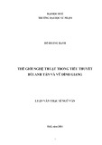 Luận văn Thạc sĩ Ngữ văn: Thế giới nghệ thuật trong tiểu thuyết Bùi Anh Tấn và Vũ Đình Giang