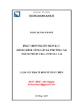 Luận văn Thạc sĩ Kinh tế phát triển: Phát triển nguồn nhân lực hành chính công cấp xã (phường) tại thành phố Pleiku, tỉnh Gia Lai