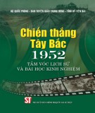 Tầm vóc lịch sử và bài học kinh nghiệm - Chiến thằng Tây Bắc 1952: Phần 2