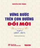 Ebook Vững bước trên con đường đổi mới 2015-2017 (Tập 2) : Phần 1