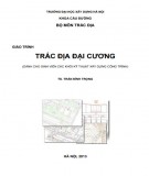 Giáo trình Trắc địa đại cương (Dành cho sinh viên các khối kỹ thuật xây dựng công trình): Phần 1 - TS. Trần Đình Trọng