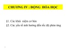 Bài giảng Hoá học đại cương: Chương 4 - ThS. Trần Thị Minh Nguyệt