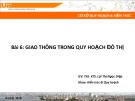 Bài giảng Cơ sở quy hoạch và kiến trúc: Bài 6 - Trường ĐH Xây dựng