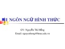 Bài giảng Ngôn ngữ hình thức: Chương 1 - Nguyễn Thị Hồng