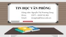 Bài giảng Tin học văn phòng: Bài 1 - Nguyễn Thị Phương Dung