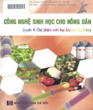 Quyển 4: Chế phẩm sinh học bảo vệ cây trồng - Công nghệ sinh học cho nông dân (Phần 1)