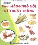 Kỹ thuật trồng các giống ngô mới: Phần 1 - KS. Lê Đức Nam Anh