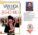 Tìm hiểu văn hoá tộc người Khơ-Mú - Chu Thái Sơn