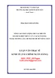 Luận văn thạc sĩ Tài chính ngân hàng: Nâng cao chất lượng cho vay đối với doanh nghiệp nhỏ và vừa tại Ngân hàng Ngoại thương Lào, chi nhánh thủ đô Viêng Chăn