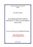 Luận văn Thạc sĩ Tài chính ngân hàng: Quản trị rủi ro tín dụng đối với khách hàng cá nhân tại Vietcombank Quảng Ninh