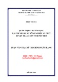 Luận văn Thạc sĩ Tài chính ngân hàng: Quản trị rủi ro tín dụng tại chi nhánh NH Nông nghiệp và PTNT huyện Thanh Sơn tỉnh Phú Thọ