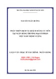 Luận văn Thạc sĩ Tài chính ngân hàng: Phát triển dịch vụ khách hàng ưu tiên tại Ngân hàng thương mại cổ phần Việt Nam Thịnh Vượng