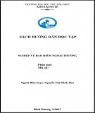 Sách hướng dẫn học tập Nghiệp vụ bảo hiểm ngoại thương: Phần 1 - Trường ĐH Thủ Dầu Một