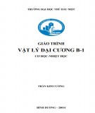 Giáo trình Vật lý đại cương B1: Phần 1 - Trường ĐH Thủ Dầu Một