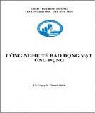 Công nghệ tế bào động vật ứng dụng: Phần 1 - Trường ĐH Thủ Dầu Một