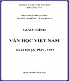 Giáo trình Văn học Việt Nam giai đoạn 1945-1975: Phần 2 - Trường ĐH Thủ Dầu Một