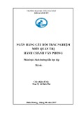 Sách hướng dẫn học tập Ngân hàng câu hỏi trắc nghiệm môn Quản trị hành chánh văn phòng - Trường ĐH Thủ Dầu Một