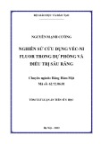 Tóm tắt luận án Tiến sĩ Y học: Nghiên sử cứu dụng véc-ni fluor trong dự phòng và điều trị sâu răng