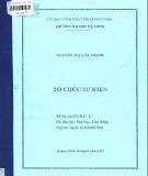 Giáo trình Tổ chức sự kiện: Phần 1 - Nguyễn Thị Kim Thanh