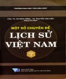 Lịch sử Việt Nam: Một số chuyên đề (Tập 3) - Phần 1