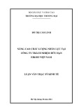 Luận văn Thạc sĩ Kinh tế: Nâng cao chất lượng nhân lực tại Công ty trách nhiệm hữu hạn Eikoh Việt Nam