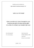 Khóa luận tốt nghiệp Kinh tế: Nâng cao năng lực cung ứng dịch vụ vận tải hàng hóa quốc tế bằng đường biển của Công ty Cổ phần Vận tải biển Việt Nam