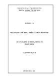 Luận văn Thạc sĩ Hệ thống thông tin: Nghiên cứu nhận dạng chữ ba na trên văn bản hình ảnh