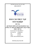 Báo cáo tốt nghiệp: Kế toán tiền gửi ngân hàng tại công ty TNHH Việt Phúc Hưng