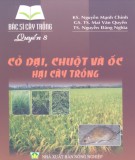 Hỏi - đáp về cỏ dại, ốc và chuột hại cây trồng: Phần 2