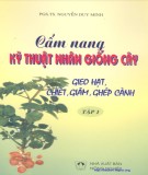 Kỹ thuật nhân giống cây trồng (Tập I): Phần 2