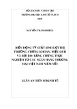 Luận án Tiến sĩ Kinh tế: Biến động tỷ suất sinh lợi thị trường chứng khoán, hiệu quả và rủi ro: Bằng chứng thực nghiệm từ các ngân hàng thương mại Việt Nam niêm yết