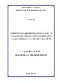 Luận án Tiến sĩ Quản trị kinh doanh: Ảnh hưởng của chất lượng dịch vụ quản lý vận hành nhà chung cư tới sự hài lòng của cư dân: Nghiên cứu tại Hà Nội và Hải Phòng