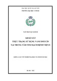 Khóa luận tốt nghiệp: Khảo sát thực trạng sử dụng vancomycin tại Trung tâm Tim mạch bệnh viện E