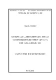 Luận văn Thạc sĩ Quản trị nhân lực: Tạo động lực lao động thông qua thù lao tài chính tại Công ty Cổ phần Vận tải và Dịch vụ hàng hóa Hà Nội