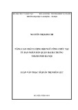 Luận văn Thạc sĩ Quản trị nhân lực: Nâng cao chất lượng đội ngũ công chức tại Ủy ban nhân dân quận Hai Bà Trưng, thành phố Hà Nội