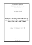 Luận văn Thạc sĩ Kinh tế: Nâng cao năng lực cạnh tranh cung ứng mặt hàng gạo của Công ty TNHH Hưng Cúc trong chuỗi cung ứng xuất khẩu