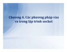 Bài giảng Lập trình mạng: Chương 4 - Lê Bá Vui