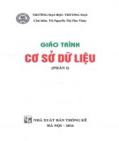 Giáo trình Cơ sở dữ liệu (Tập 1): Phần 1 - TS. Nguyễn Thị Thu Thuỷ (2016)