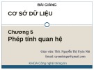 Bài giảng Cơ sở dữ liệu: Chương 5 - ThS. Nguyễn Thị Uyên Nhi