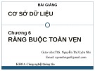 Bài giảng Cơ sở dữ liệu: Chương 6 - ThS. Nguyễn Thị Uyên Nhi