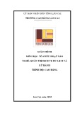 Giáo trình Tổ chức hoạt náo (Ngành: Quản trị du lịch và lữ hành - Cao đẳng) - Trường Cao đẳng Lào Cai