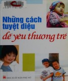 Chăm sóc con bằng những lời yêu thương: Phần 1