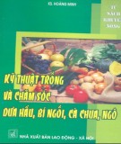 Hướng dẫn chăm sóc cà chua, ngô, dưa hấu và bí ngồi